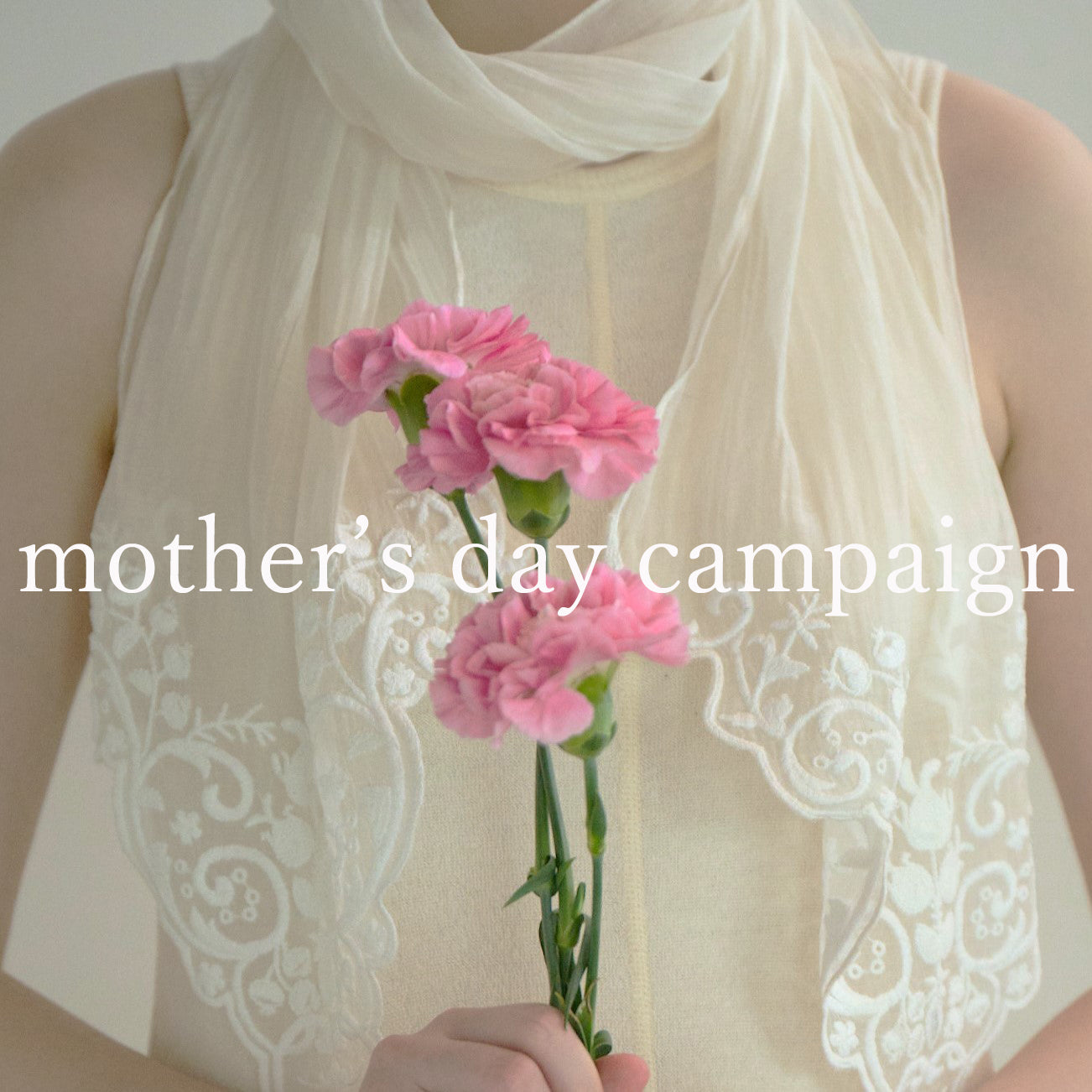 【mother's day campaign】
